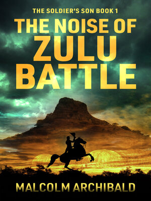 cover image of The Noise of Zulu Battle